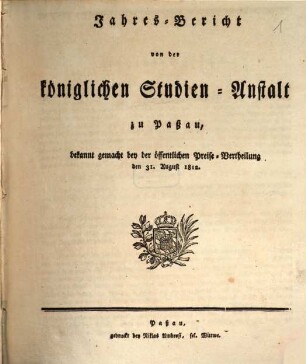 Jahresbericht der K. Studienanstalt in Passau für das Studienjahr .... 1812