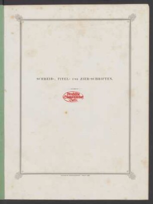 Schreib-, Titel- und Zier-Schriften