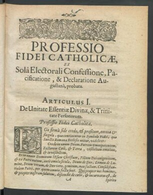 Professio Fidei Catholicae, Ex Sola Electorali Confessione, Pacificatione, & Declaratione Augustana, probata.