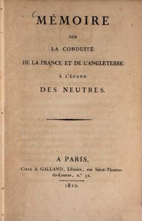 Mémoire sur la conduite de la France et de l'Angleterre à l'égard des neutres