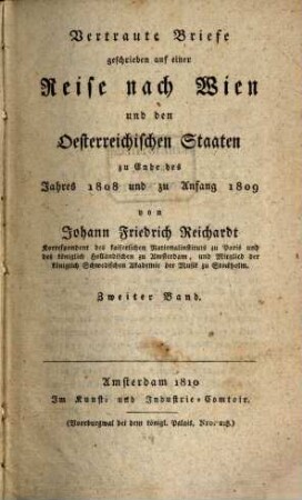 Vertraute Briefe : geschrieben auf einer Reise nach Wien und den österreichischen Staaten zu Ende des Jahres 1808 und zu Anfang 1809. 2