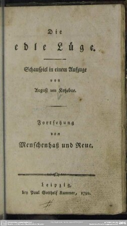 Die edle Lüge : Schauspiel in einem Aufzuge; Fortsetzung von Menschenhaß und Reue