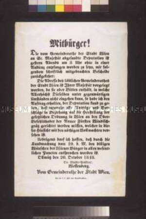 Maueranschlag: Der Gemeinderat der Stadt Wien gibt das Antwortschreiben des Ministerpräsidenten Wessenberg an die Abordnung des Gemeinderates an Kaiser Ferdinand bekannt; Wien, 20.Oktober 1848