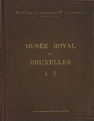 Musée royal de Bruxelles : [Umschlagt.] [Brüssel], 2 = 17,2