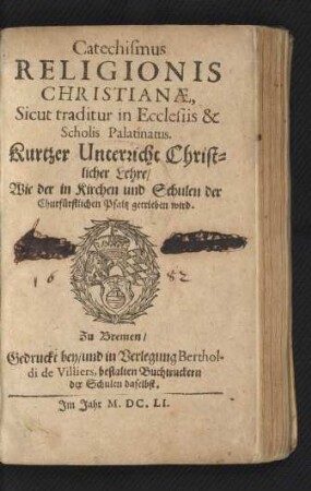 Catechismus Religionis Christianae, Sicut traditur in Ecclesiis & Scholis Palatinatus