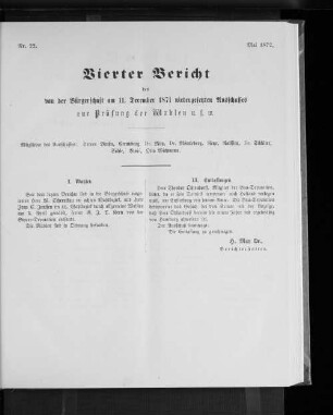 Nr. 22. Vierter Bericht des von der Bürgerschaft am 11. December 1871 niedergesetzten Ausschusses zur Prüfung der Wahlen u.s.w. Mai 1872.