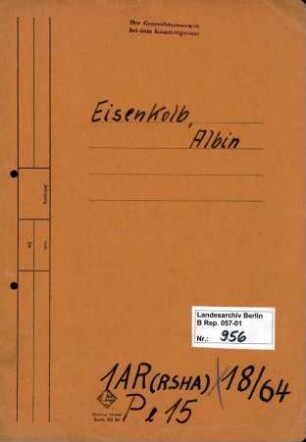 Personenheft Albin Eisenkolb (*19.12.1913), SS-Untersturmführer