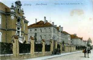 Leipzig: Heer-Strasse : Kaserne des 2. Train-Bataillons Nr. 19