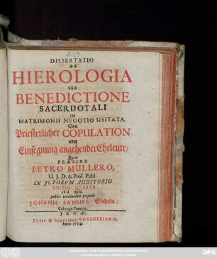 Dissertatio De Hierologia Seu Benedictione Sacerdotali In Matrimonii Negotio Usitata