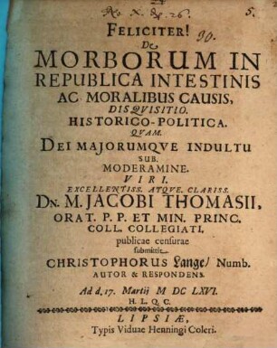De morborum in republica intestinis ac moralibus causis : disq. hist. pol.