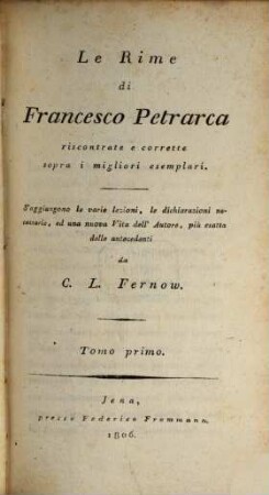 Le Rime di Francesco Petrarca : riscontrate e corrette sopra i migliori esemplari. 1