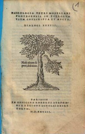 Paedologia Petri Mosellani Protegensis : in puerorum usum conscripta et aucta ; Dialogi XXXVII