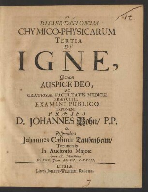 Dissertationum Chymico-Physicarum Tertia De Igne