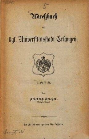 Adreßbuch der königlichen Universitätsstadt Erlangen. 1878