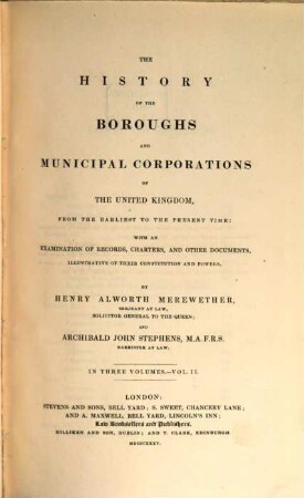 The history of the Boroughs and municipal Corporations of the United Kingdom, T. 2 (1835)