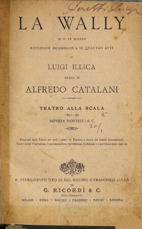 La Wally : riduzione drammatica in quattro atti ; Teatro alla Scala, 1891 - 92