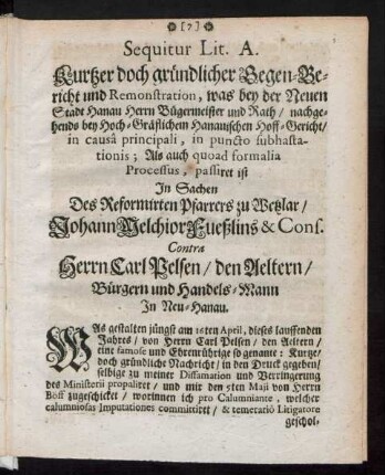 Sequitur Lit A. Kurtzer doch gründlicher Gegen-bericht und Remonstration, was bei der neuen Stadt Hanau ...