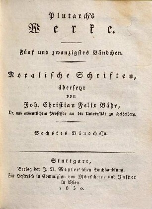 Plutarch's Werke, 25. Moralische Schriften ; 6