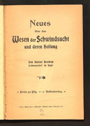 Neues über das Wesen der Schwindsucht und deren Heilung
