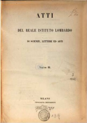 Atti del Reale Istituto Lombardo di Scienze, Lettere ed Arti, 3. 1862