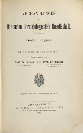Verhandlungen der Deutschen Dermatologischen Gesellschaft : ... Tagung. 5. 1895. Graz, 23. - 25. Sept. (1896)
