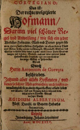 Cortegiano : d.i. der rechte wohlgezierte Hoffmann