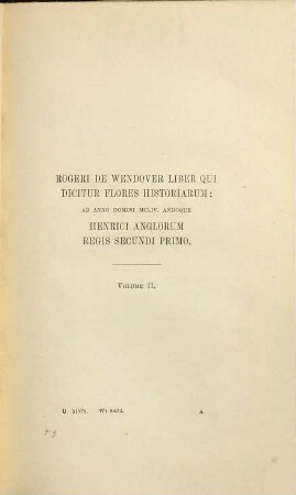 The Flowers of History : from the year of Our Lord 1154, and the first year of Henry The Second, king of the English, 2