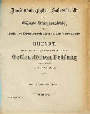 Jahresbericht über die Höhere Bürgerschule in Rheydt : womit zu der ... öffentlichen Prüfung ergebenst einladet. 1877/78 = 42
