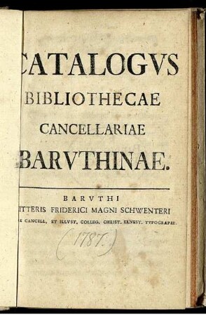 Catalogvs Bibliothecae Cancellariae Barvthinae.