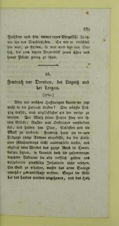 16. Friedrich vor Dresden, bei Liegnitz und bei Torgau
