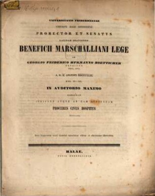 (Programma quo) Universitatis Fridericianne utriusque Halis consocialae Prorector et Senatus lat. orationem Beneficii Marschallianilege ab G. F. H. Bötlicher ... a. d. II. Aug. 1843. habendam indicunt : Inest fragmentum lexici rhetorici emendatius editum et adnotatione illustratum [a M. H. E. Meiero], [Part.. I., XVII - XXVII]