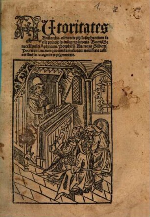 Auctoritates Aristotelis, in super et Platonis, Boetii, Senecae, Apulei Aphricani