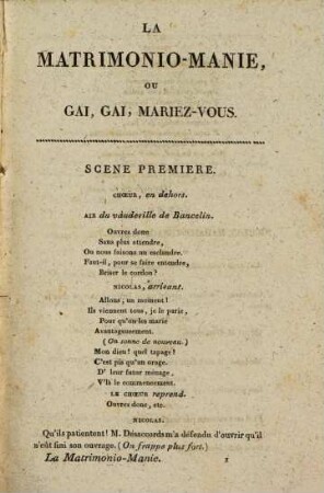La matrimonio-manie, ou gai, gai, mariez-vous : comédie en un acte