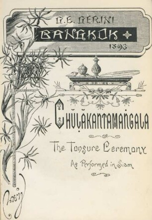 Chŭḷăkantamaṅgala : or the Tonsure ceremony as performed in Siam