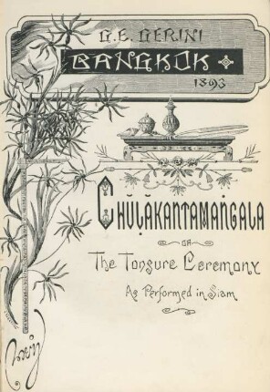 Chŭḷăkantamaṅgala : or the Tonsure ceremony as performed in Siam