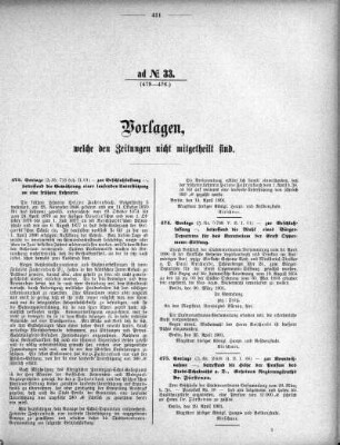 Anlage: ad No.33 (473-476), Vorlagen, welche den Zeitungen nicht mitgeteilt sind