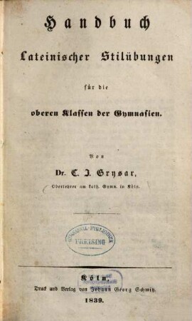 Handbuch Lateinischer Stilübungen für die oberen Klassen der Gymnasien