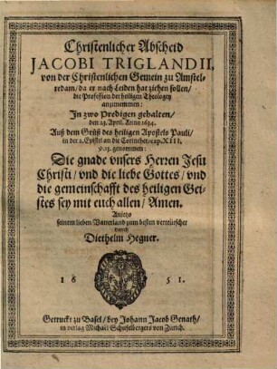 Christenlicher Abscheid Jacobi Triglandii von der Christl. Gemein zu Amstelredam ... : über 2 Cor. 13, 13