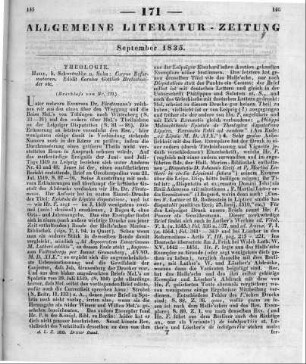 Melanchthon, P.: Corpus Reformatorum. Vol. 1. Hrsg. v. C. G. Bretschneider. Halle: Schwetschke 1834 Auch u. d. T.: Corpus Reformatorum. Vol. I. Opera Quae Supersunt Omnia Zugl. u. d. T.: Philippi Melanchthonis epistolae, iudicia, consilia, testimonia aliorumque ad eum epistolae quae in Corpore Reformatorum desiderantur. Undique ex manuscriptis et libris editis collegit et secundum seriem annorum dierumque disposuit C. G. B. Vol. I (Beschluss von Nr. 170.)