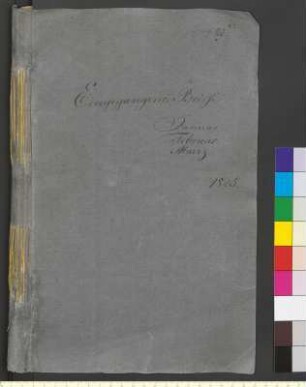 Alter Umschlag "Eingegangene Briefe Januar Februar. Maerz 1825."