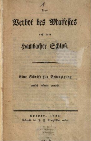 Das Verbot des Maifestes auf dem Hambacher Schloß : eine Schrift zur Beherzigung amtlich bekannt gemacht