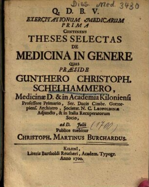 Exercitationum Medicarum Prima Continens Theses Selectas De Medicina In Genere