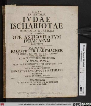 Ex Historia Ivdae Ischariotae Momenta Qvaedam Insigniora Ope Antiqvitatvm Ivdaicarvm Illvstrata