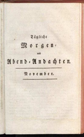 Tägliche Morgen- und Abend-Andachten. November