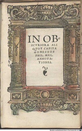 In Obscvriora Aliqvot Capita Geneseos Phil. Mel. Annotationes