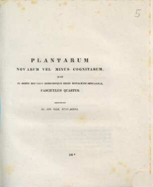 Plantarum novarum vel minus cognitarum quae in horto botanico herbarioque regio Monacensi servantur. 4