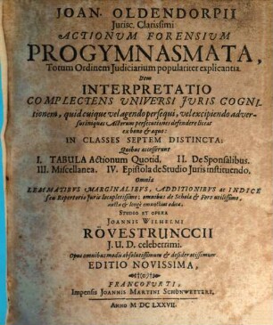 Actionum forensium progymnasmata : totum ordinem iudiciarium populariter explicantia