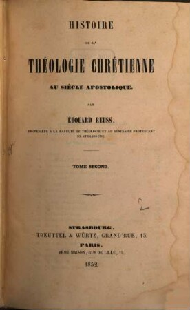 Histoire de la théologie chrétienne au siècle apostolique. 2