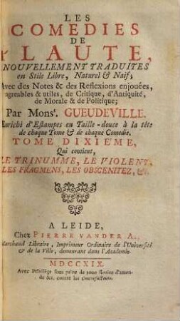 Les Comédies de Plaute : [Divisées En Dix Tomes], 10. Qui contient Le Trinumme, le Violent, Les Fragmens, Les Obscenitez etc.