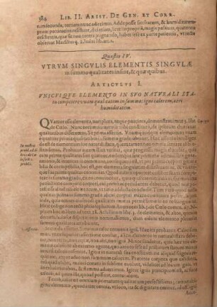 Quaestio IV. Vtrvm Singvlis Elementis Singvlae in summo qualitates insint, & quae quibus.